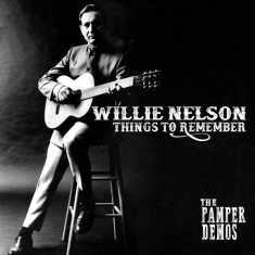 Nelson Willie - Things To Remember - Pamper Demos