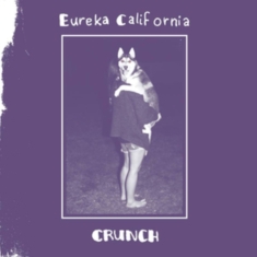 Eureka California - Crunch