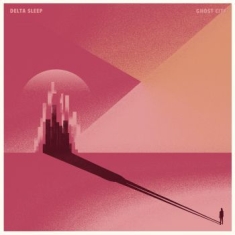 Delta Sleep - Ghost City