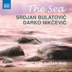 Bulatovic Srdjan Nikcevic Darko - The Sea - Music For Guitar Duo