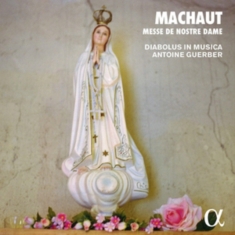 Machaut Guillaume De - Messe De Nostre Dame