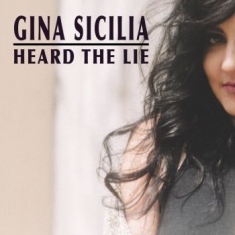 Sicilia Gina - Heard The Lie