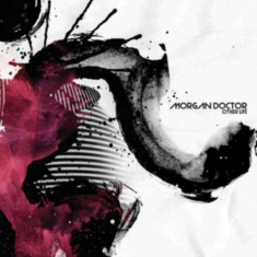 Morgan Doctor - Other Life