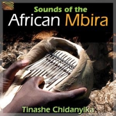 Tinashe Chidanyika - Sounds Of The African Mbira