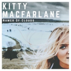 Macfarlane Kitty - Namer Of Clouds