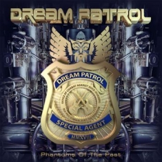 Dream Patrol - Phantoms Of The Past