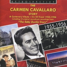 Carmen Cavallaro - The Carmen Cavallaro Story