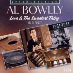 Al Bowlly - Love Is The Sweetest Thing