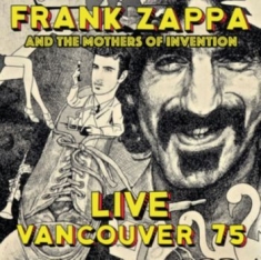 Zappa Frank - Live Vancouver 1975 (Fm)