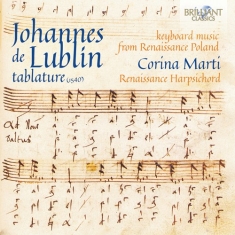 Lublin Johannes De - Keyboard Music From Renaissance Pol