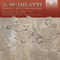 Scarlatti Alessandro - Sedecia, Re Di Gerusalemme