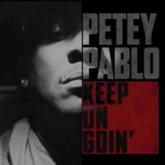 Pablo Petey - Keep On Goin'