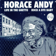 Horace Andy - Life In The Ghetto