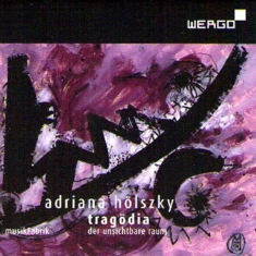 Hölszky Adriana - Tragödia