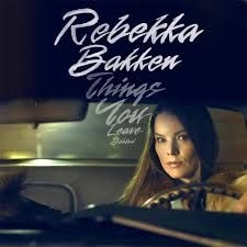 Bakken Rebekka - Things You Leave Behind in the group CD / New releases / Pop at Bengans Skivbutik AB (3322708)