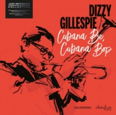 Dizzy Gillespie - Cubana Be, Cubana Bop (Vinyl)