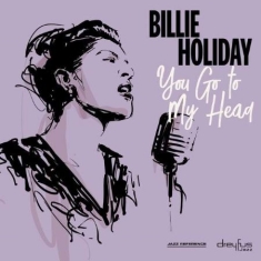 Billie Holiday - You Go To My Head