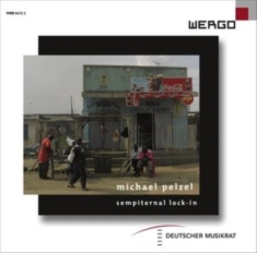 Pelzel Michael - Sempiternal Lock-In