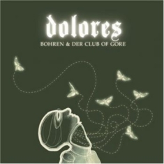 Bohren And Der Club Of Gore - Dolores