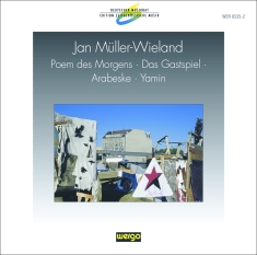 Müller-Wieland Jan - Poem Des Morgens Das Gastspiel Ar