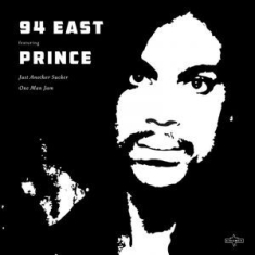 Prince & 94 East - Just Another Sucker Split Seam/Vikt hörn