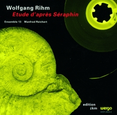 Rihm Wolfgang - Etude D'après Séraphin