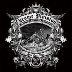 Chrome Division - One Last Ride