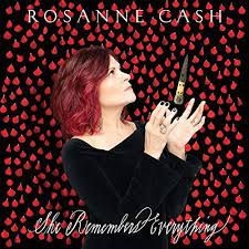 Rosanne Cash - She Remembers Everything (Ltd)