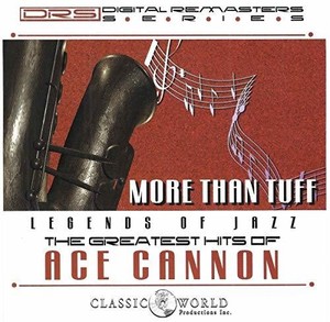 Cannon Ace - More Than Tuff: Greatest Hits