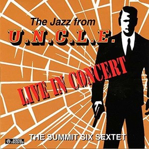 Summit Six Sextet - Jazz From U.N.C.L.E.