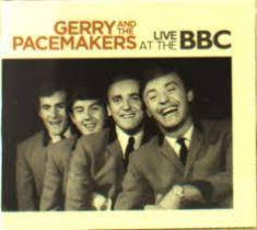 Gerry & The Pacemakers - Live At The Bbc