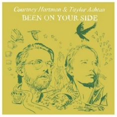 Hartman Courtney & Taylor Ashton - Been On Your Side