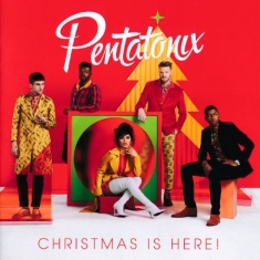 Pentatonix - Christmas Is Here!