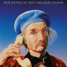 Czukay Holger - Der Osten Ist Rot