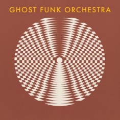 Ghost Funk Orchestra - Walk Like A Motherfucker / Isaac Ha