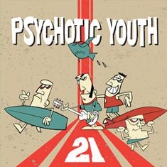 Psychotic Youth - 21 in the group CD / Pop-Rock at Bengans Skivbutik AB (3466516)