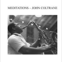 Coltrane John - Meditations