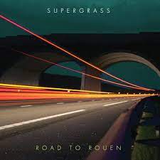 Supergrass - Road To Rouen