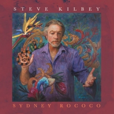 Kilbey Steve - Sydney Rococo