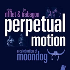Rifflet Sylvain & Jon Irabagon - Perpetual Motion
