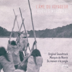 Maréchal Hughes - L'âme Du Voyageur (Soundtrack)