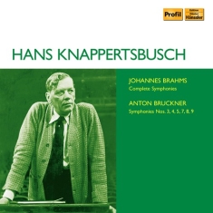 Brahms Johannes Bruckner Anton - Knappertsbusch Edition - Brahms And
