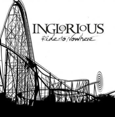 Inglorious - Ride To Nowhere