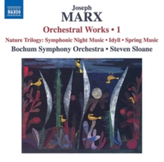 Marx Joseph - Orchestral Works, Vol. 1
