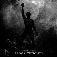 Kriegsmaschine - Apocalypticists