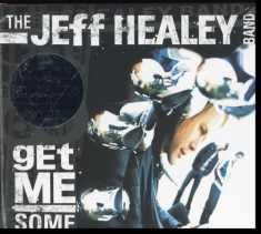 Jeff Healey Band - Get Me Some