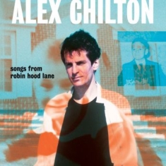 Chilton Alex - Songs From Robin Hood Lane