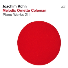 Joachim Kühn - Melodic Ornette Coleman (Piano Work