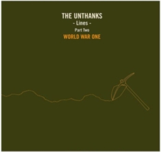 Unthanks - Lines Part 2World War One