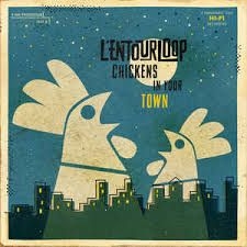 L'entourloop - Chickens In Your Town in the group VINYL / Upcoming releases / Reggae at Bengans Skivbutik AB (3505424)
